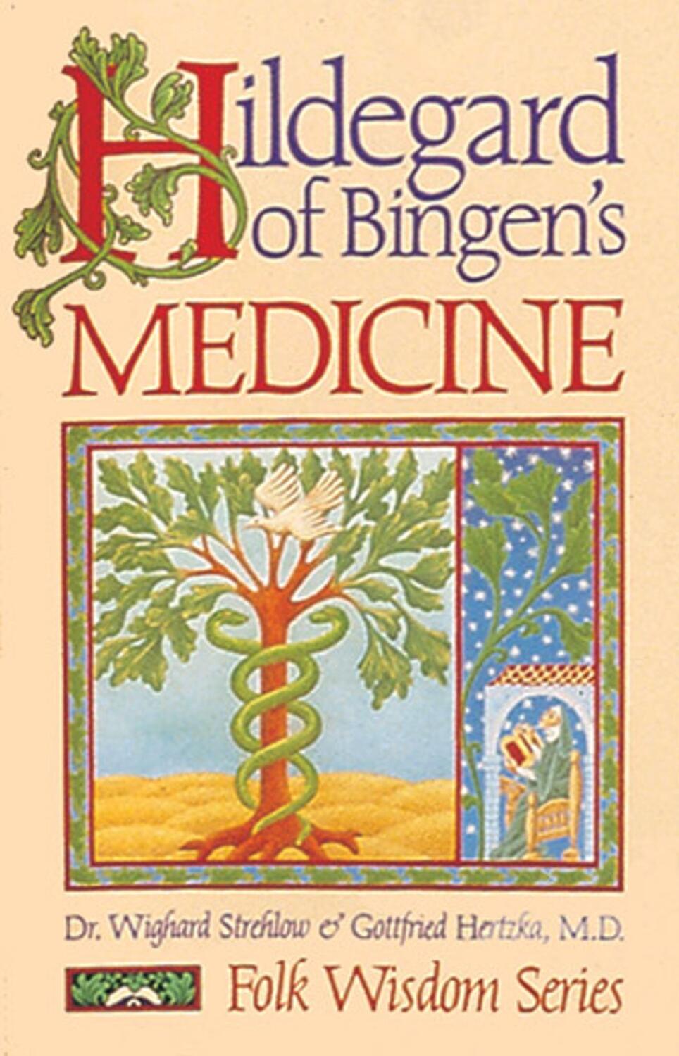 Cover: 9780939680443 | Hildegard of Bingen's Medicine | Strehlow (u. a.) | Taschenbuch | 1987