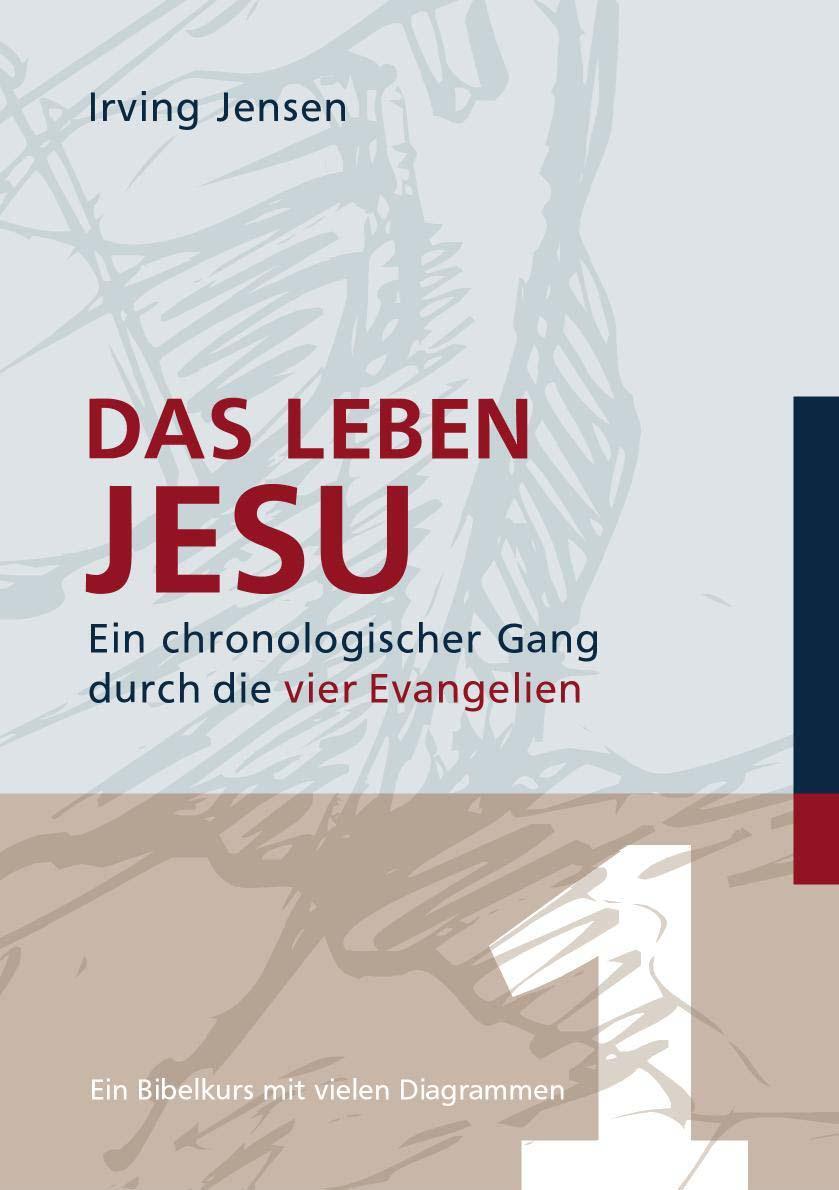 Cover: 9783935558556 | Das Leben Jesu | Ein chronologischer Gang durch die vier Evangelien