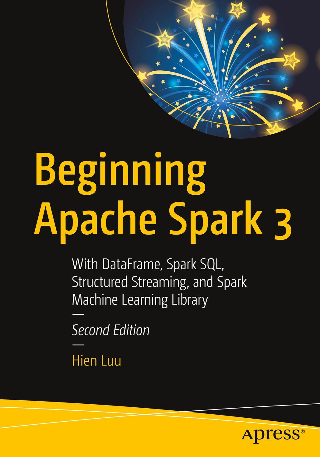 Cover: 9781484273821 | Beginning Apache Spark 3 | Hien Luu | Taschenbuch | Paperback | XVII