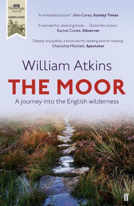 Cover: 9780571290055 | The Moor | A journey into the English wilderness | William Atkins