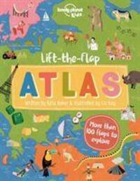 Cover: 9781788689267 | Lonely Planet Kids Lift-the-Flap Atlas | Kate Baker (u. a.) | Buch
