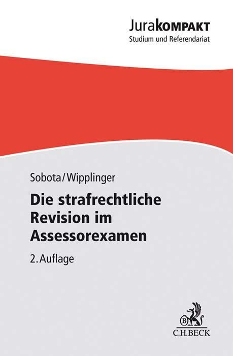 Cover: 9783406764660 | Die strafrechtliche Revision im Assessorexamen | Sobota (u. a.) | Buch