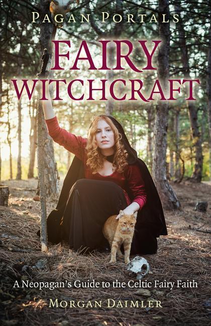 Cover: 9781782793434 | Pagan Portals - Fairy Witchcraft | Morgan Daimler | Taschenbuch | 2014