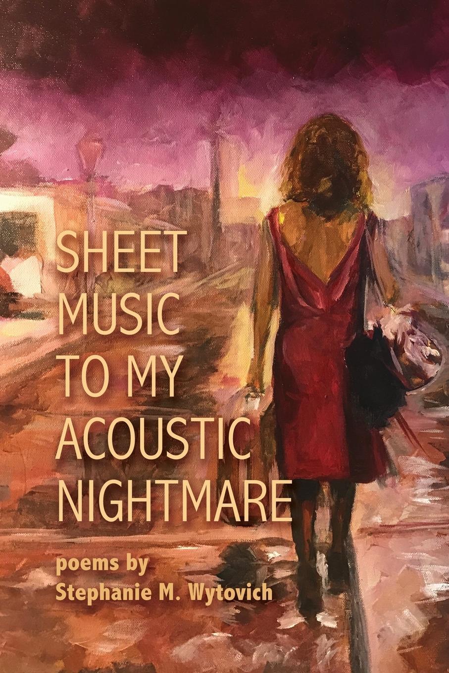 Cover: 9781947879003 | Sheet Music to My Acoustic Nightmare | Stephanie M. Wytovich | Buch