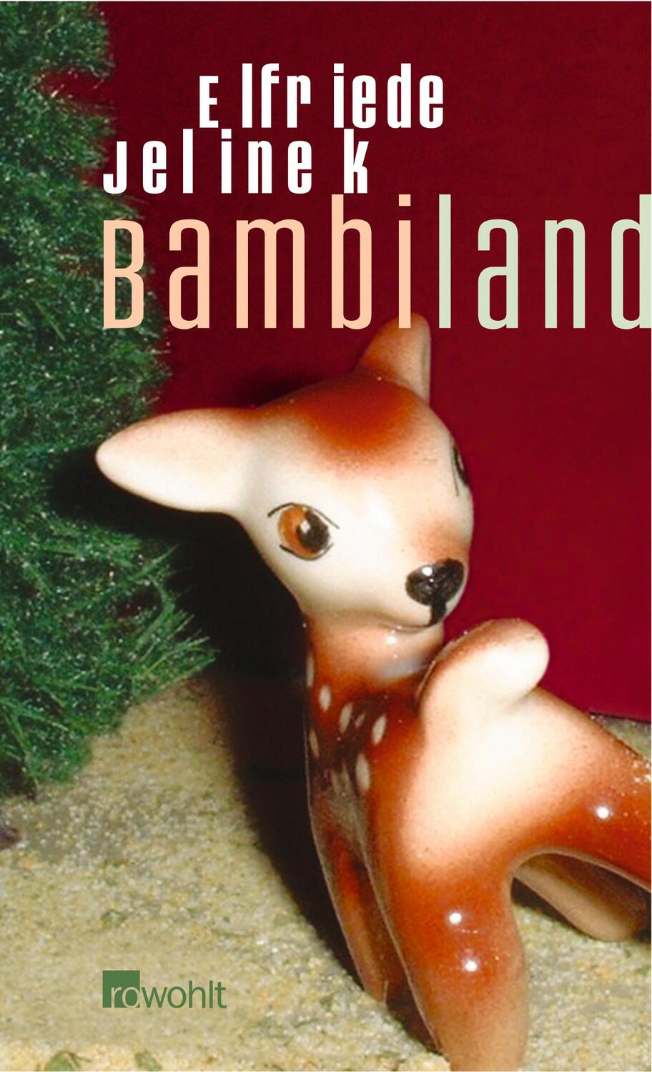 Cover: 9783498032258 | Bambiland | Zwei Theatertexte: Bambiland - Babel | Elfriede Jelinek