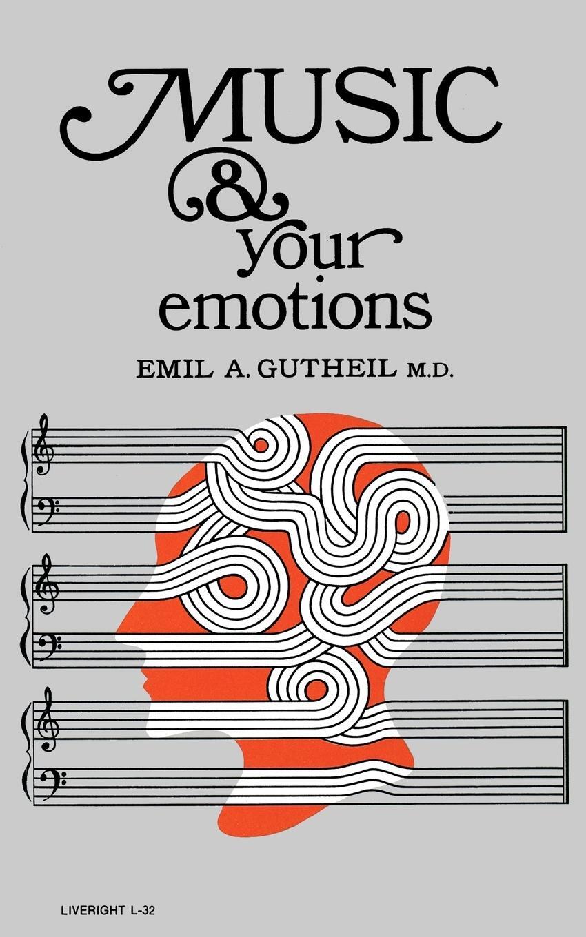 Cover: 9780871402325 | Music and Your Emotions | Emil A. Gutheil | Taschenbuch | Paperback