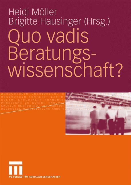 Cover: 9783531167459 | Quo vadis Beratungswissenschaft? | Brigitte Hausinger (u. a.) | Buch