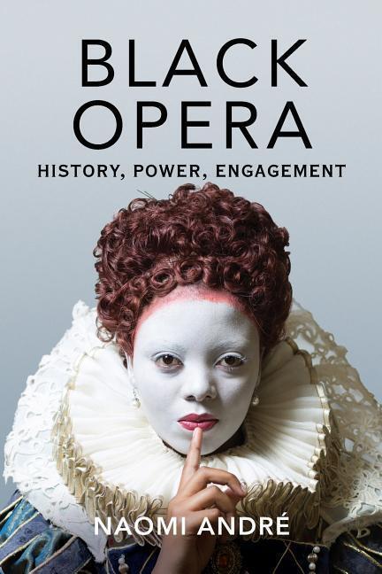 Cover: 9780252083570 | Black Opera | History, Power, Engagement | Naomi Andre | Taschenbuch
