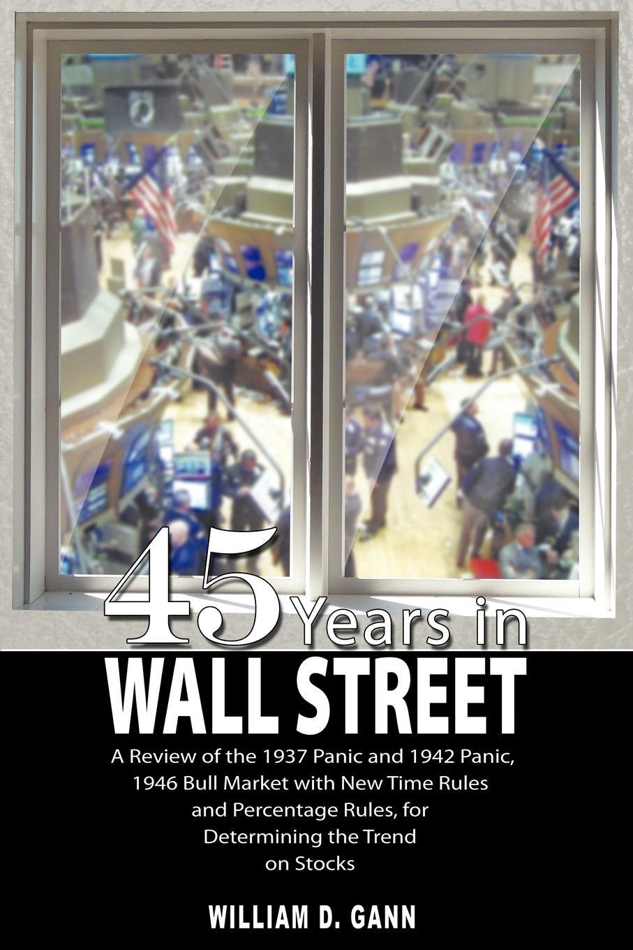 Cover: 9789563100464 | 45 Years in Wall Street | W. D. Gann | Taschenbuch | Paperback | 2008