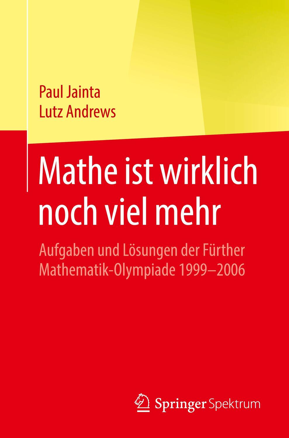 Cover: 9783662614594 | Mathe ist wirklich noch viel mehr | Lutz Andrews (u. a.) | Taschenbuch