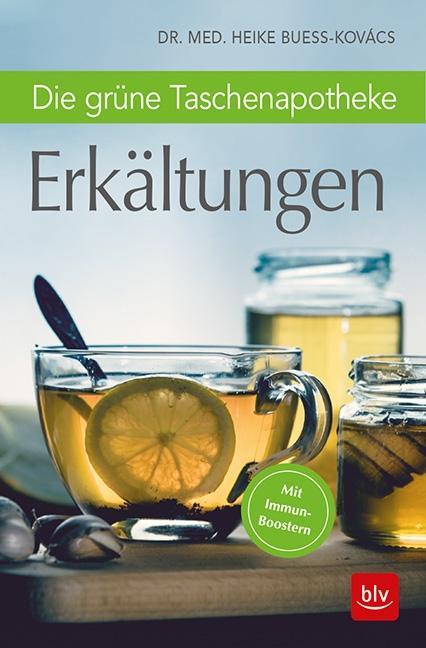 Cover: 9783835418356 | Die grüne Taschenapotheke - Erkältungen | Heike Bueß-Kovács | Buch