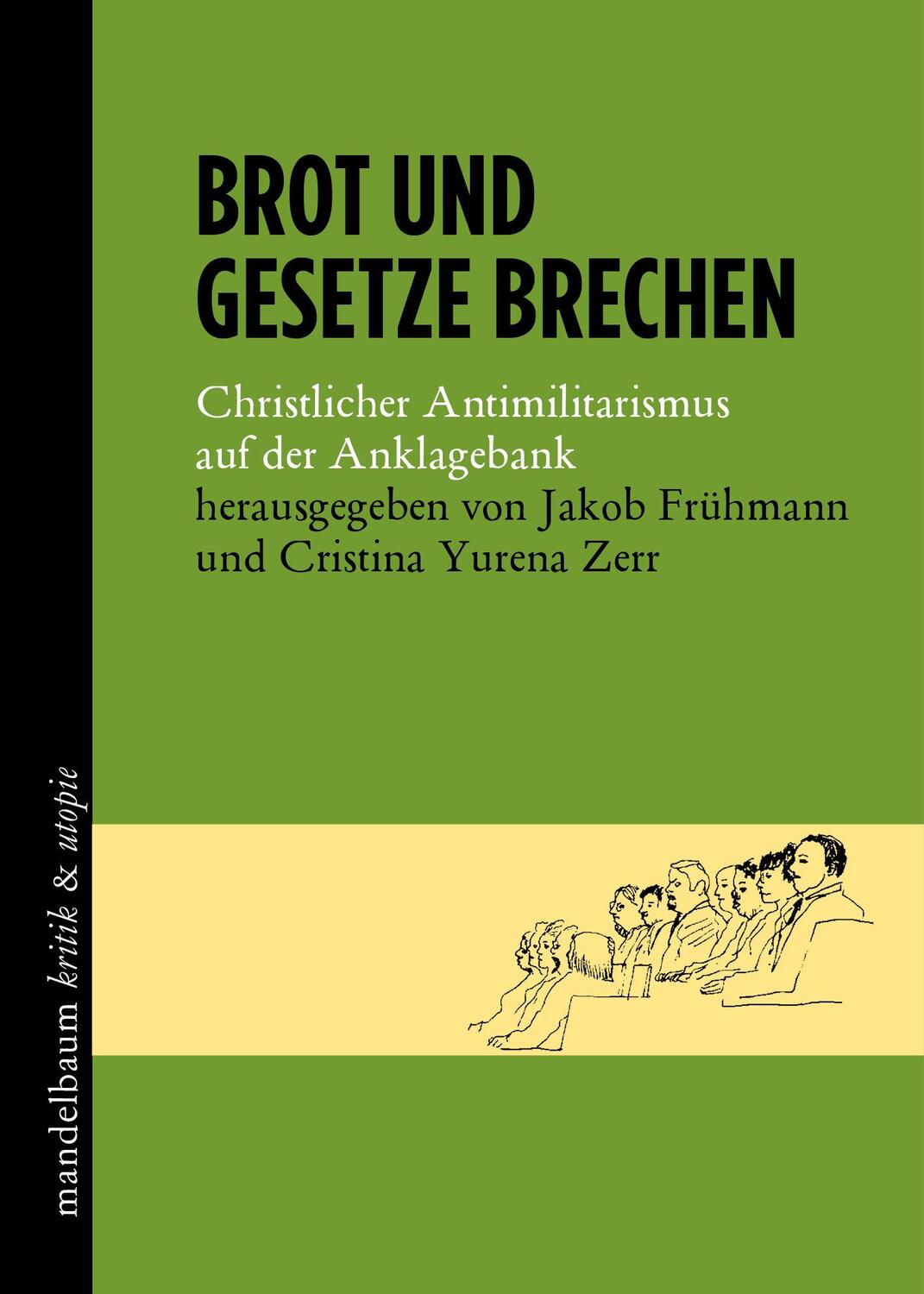 Cover: 9783854769026 | Brot und Gesetze brechen | Jakob Frühmann (u. a.) | Taschenbuch | 2021