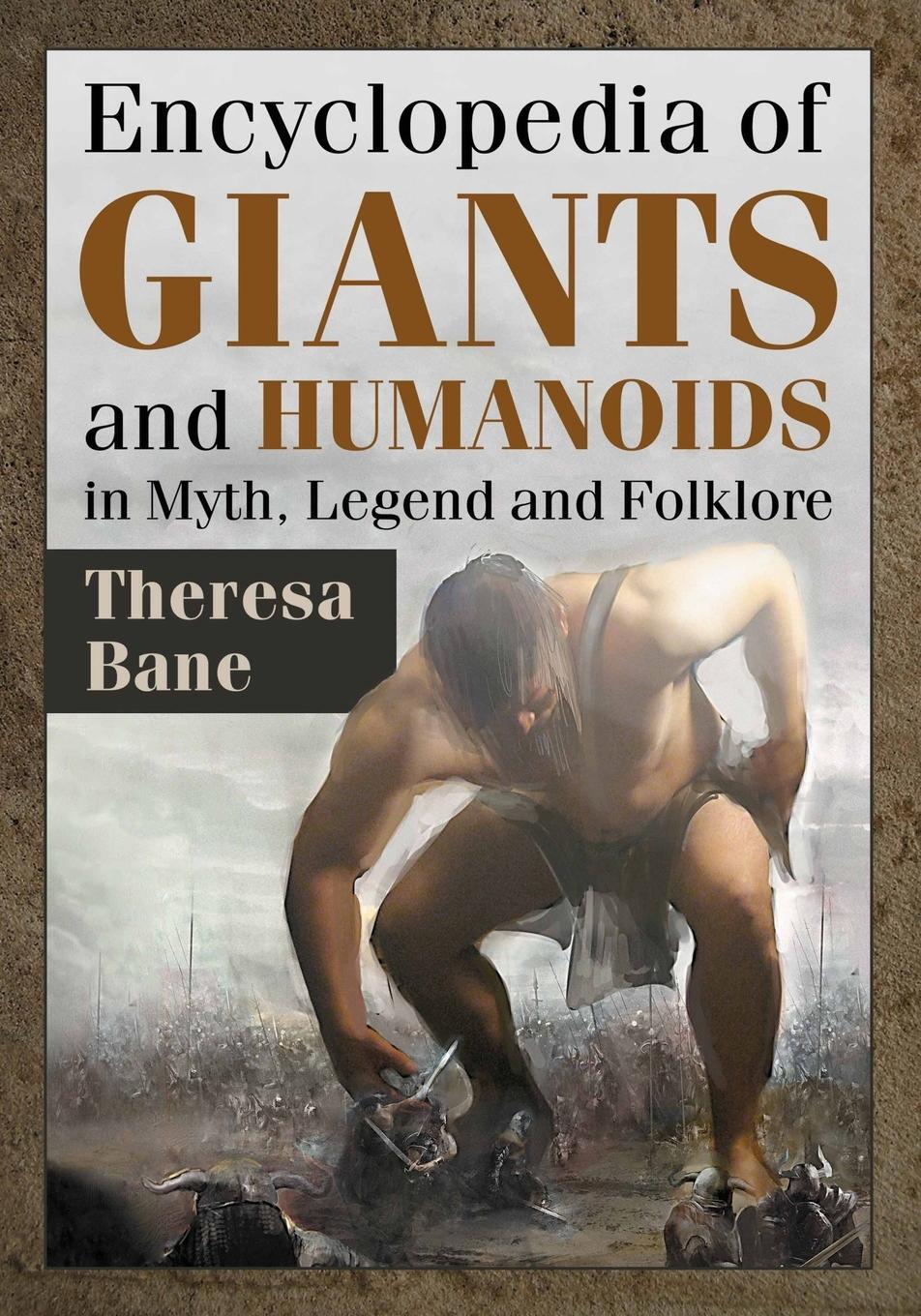 Cover: 9781476663517 | Encyclopedia of Giants and Humanoids in Myth, Legend and Folklore