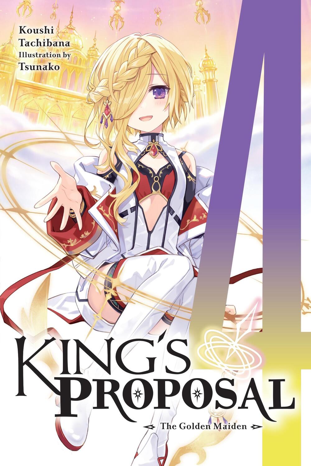 Cover: 9781975380519 | King's Proposal, Vol. 4 (Light Novel) | The Golden Maiden | Tachibana