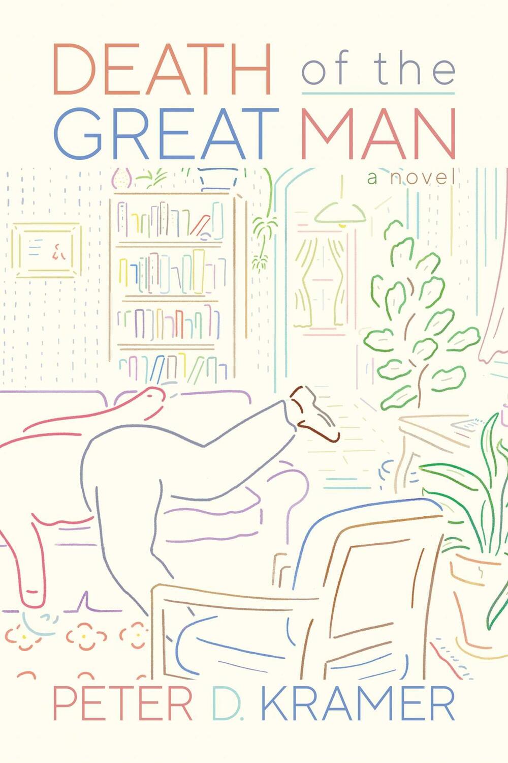 Cover: 9781637587966 | Death of the Great Man | A Novel | Peter D. Kramer | Taschenbuch