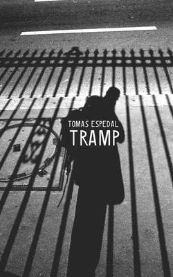 Cover: 9781803090306 | Tramp - Or the Art of Living a Wild and Poetic Life | Tomas Espedal
