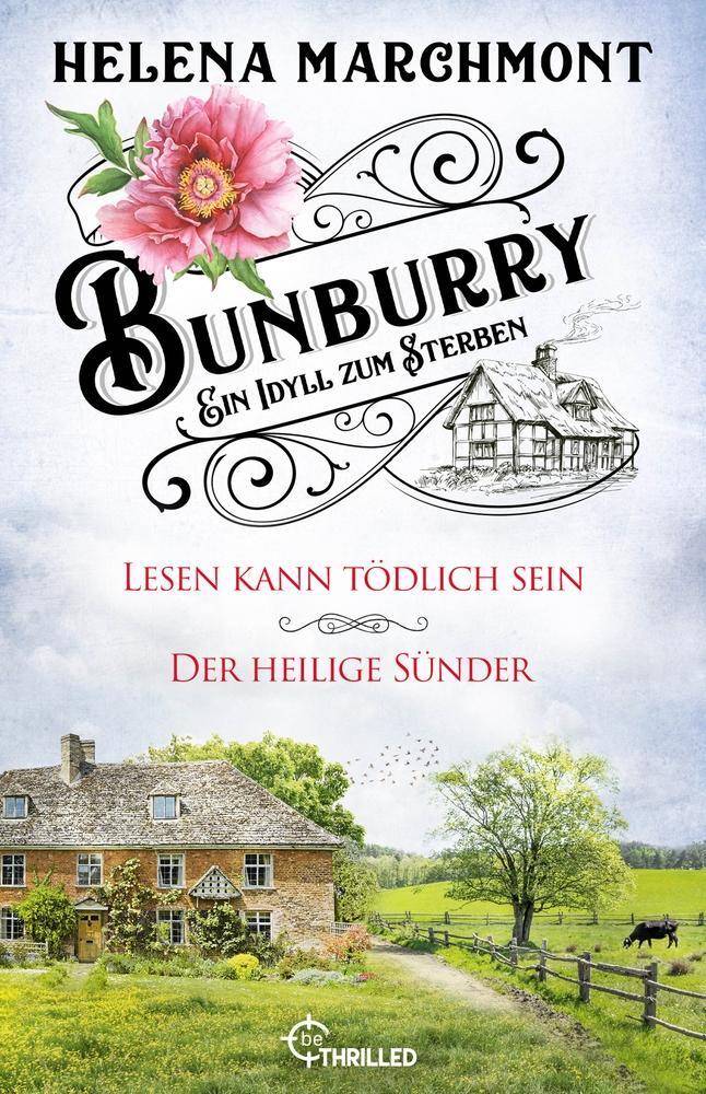 Cover: 9783741303906 | Bunburry - Ein Idyll zum Sterben | Helena Marchmont | Taschenbuch