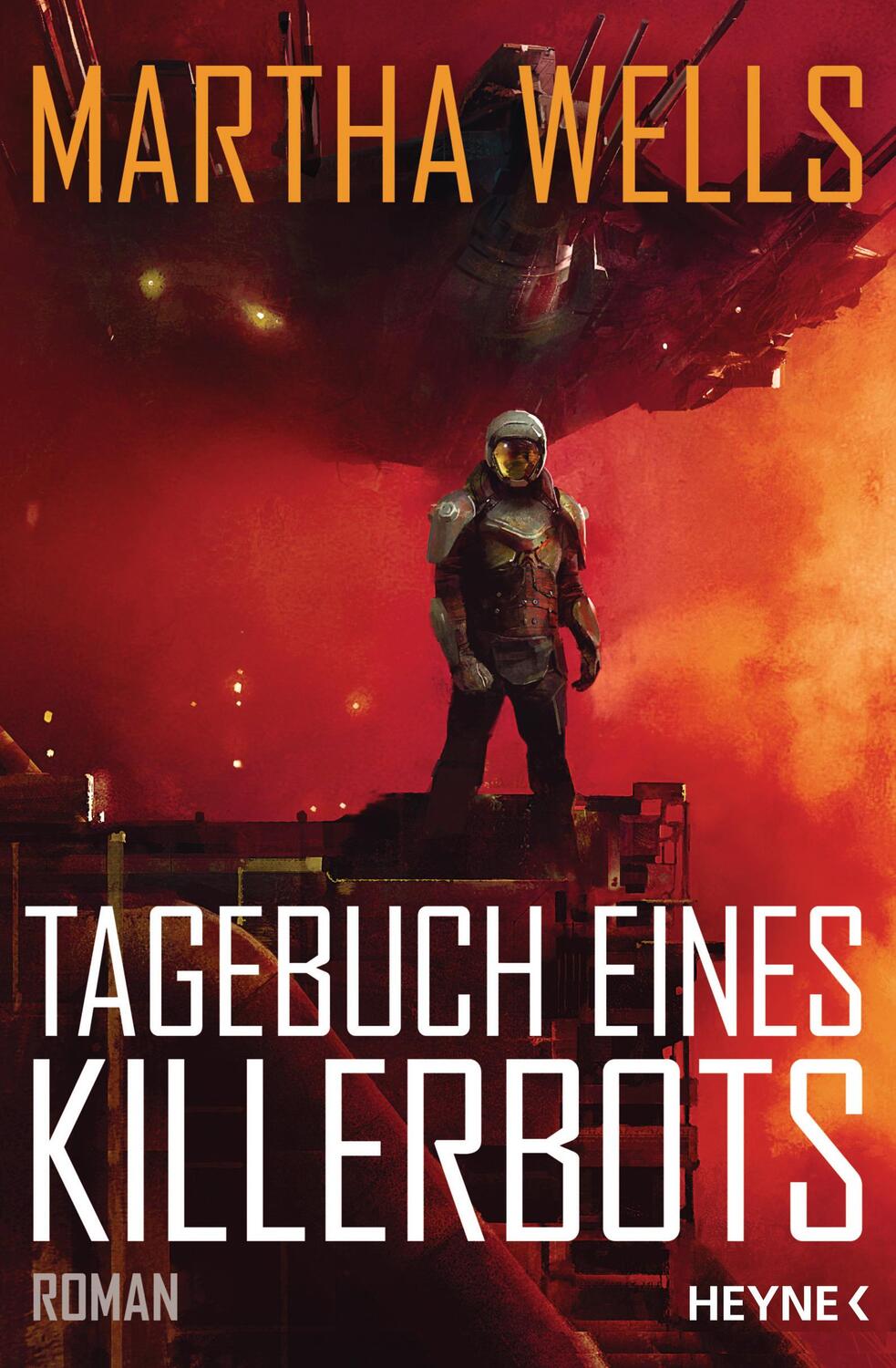 Cover: 9783453320345 | Tagebuch eines Killerbots | Roman | Martha Wells | Taschenbuch | 2019