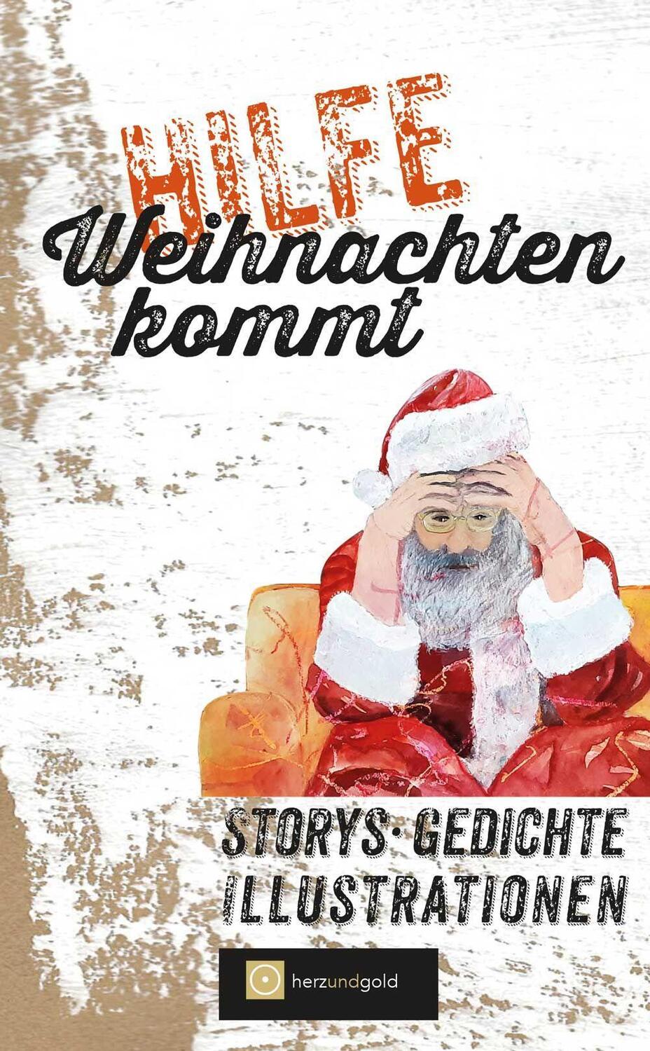 Cover: 9783949656149 | Hilfe, Weihnachten kommt! | Storys, Gedichte, Illustrationen | Buch