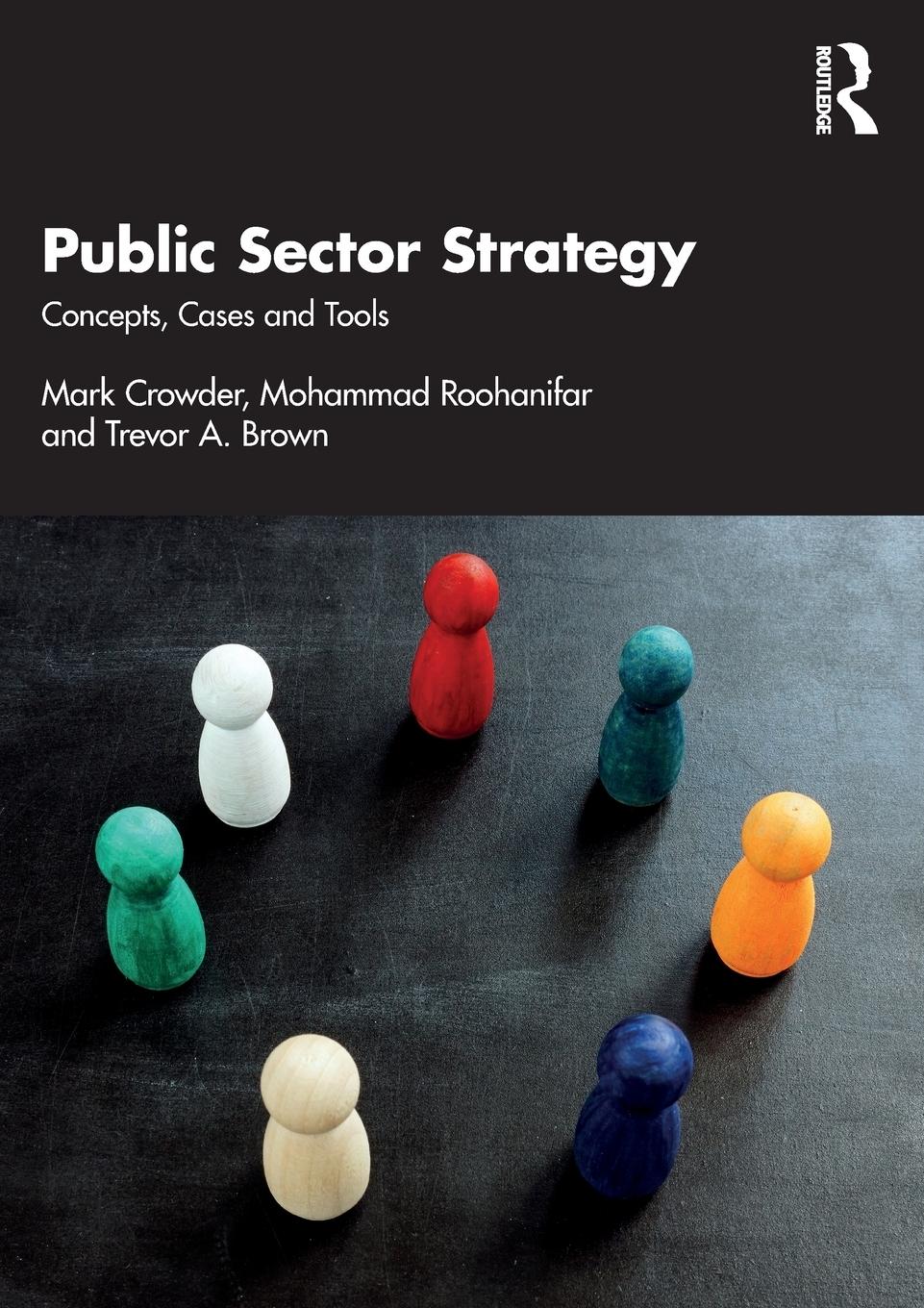 Cover: 9780367361754 | Public Sector Strategy | Concepts, Cases and Tools | Crowder (u. a.)