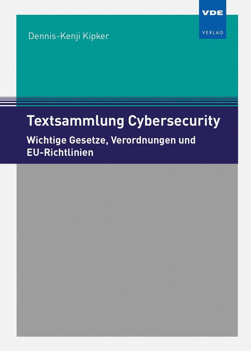 Bild: 9783800759187 | Textsammlung Cybersecurity | Dennis-Kenji Kipker | Taschenbuch | 2023