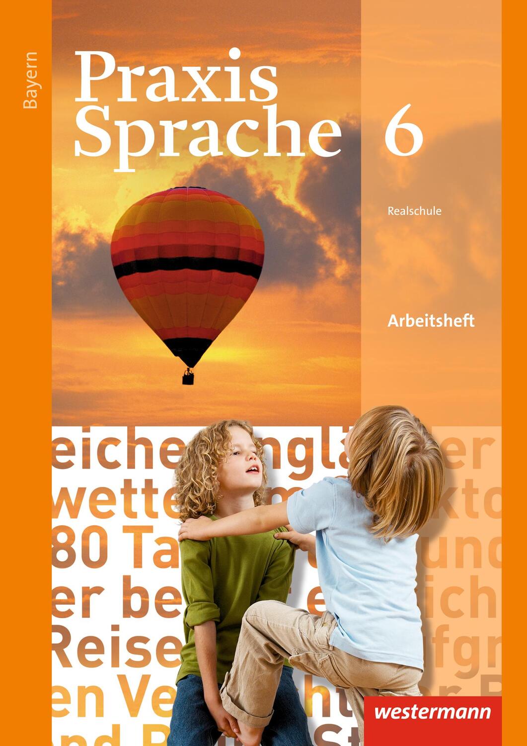 Cover: 9783141229684 | Praxis Sprache 6. Arbeitsheft. Bayern | Ausgabe 2016 | Bundle | 2018