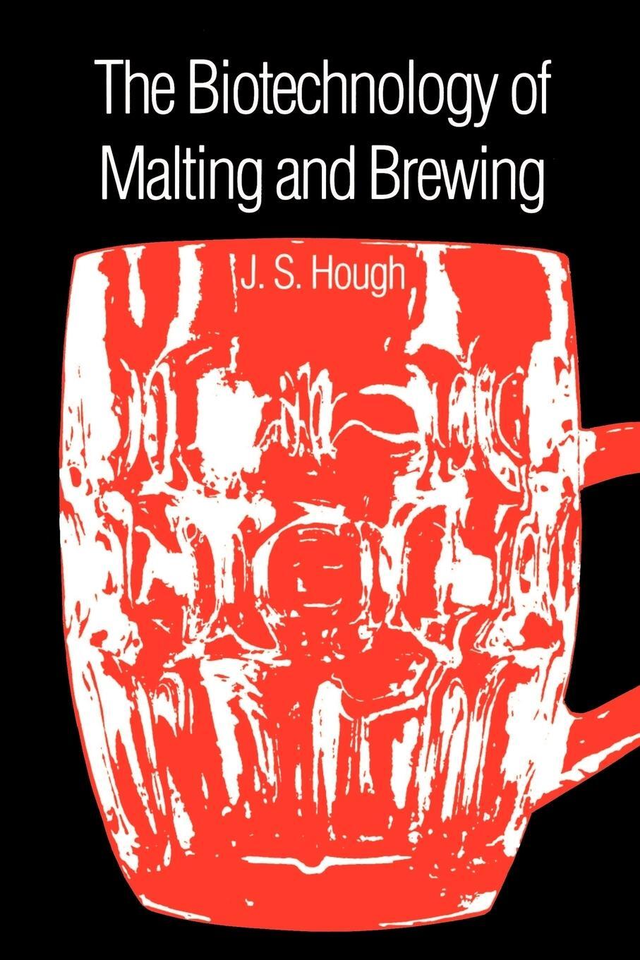 Cover: 9780521395533 | The Biotechnology of Malting and Brewing | James S. Hough | Buch