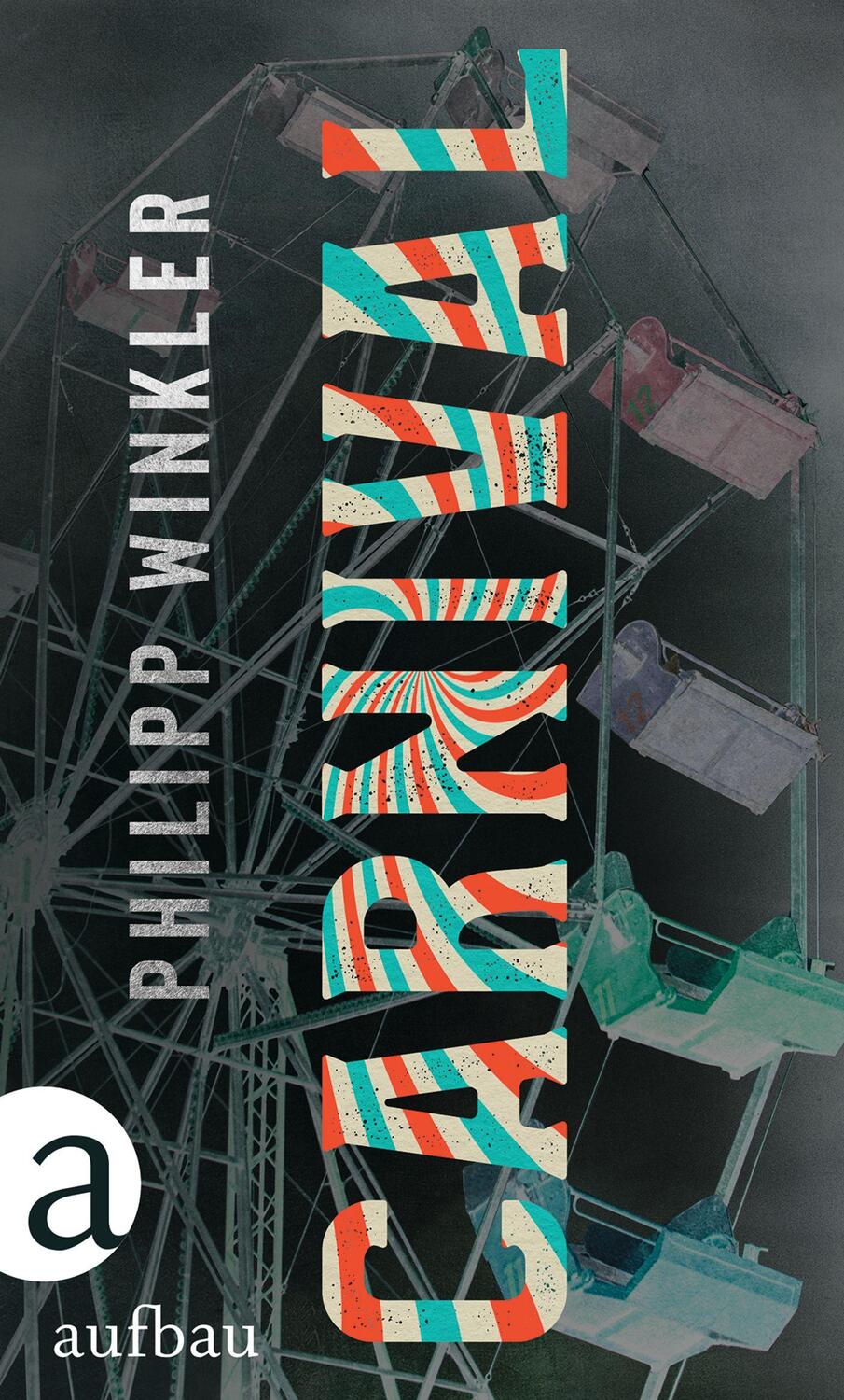 Cover: 9783351038281 | Carnival | Philipp Winkler | Buch | 119 S. | Deutsch | 2020 | Aufbau