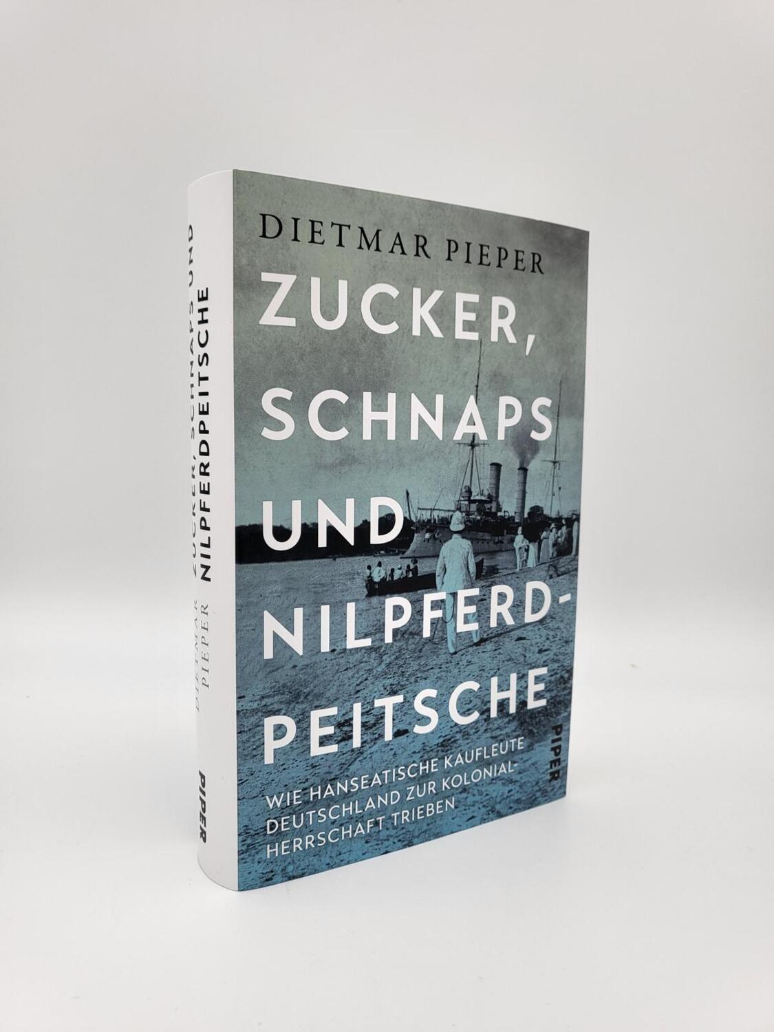Bild: 9783492071673 | Zucker, Schnaps und Nilpferdpeitsche | Dietmar Pieper | Buch | 352 S.