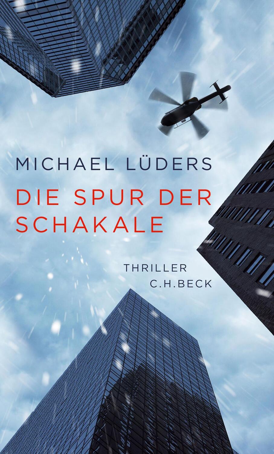 Cover: 9783406748578 | Die Spur der Schakale | Thriller | Michael Lüders | Taschenbuch | 2022