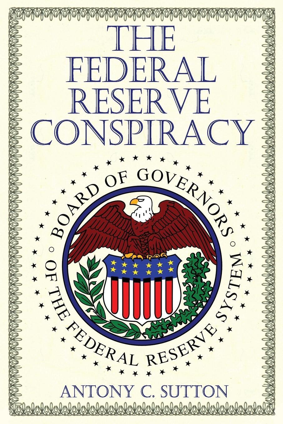Cover: 9781939438096 | The Federal Reserve Conspiracy | Antony C. Sutton | Taschenbuch | 2014