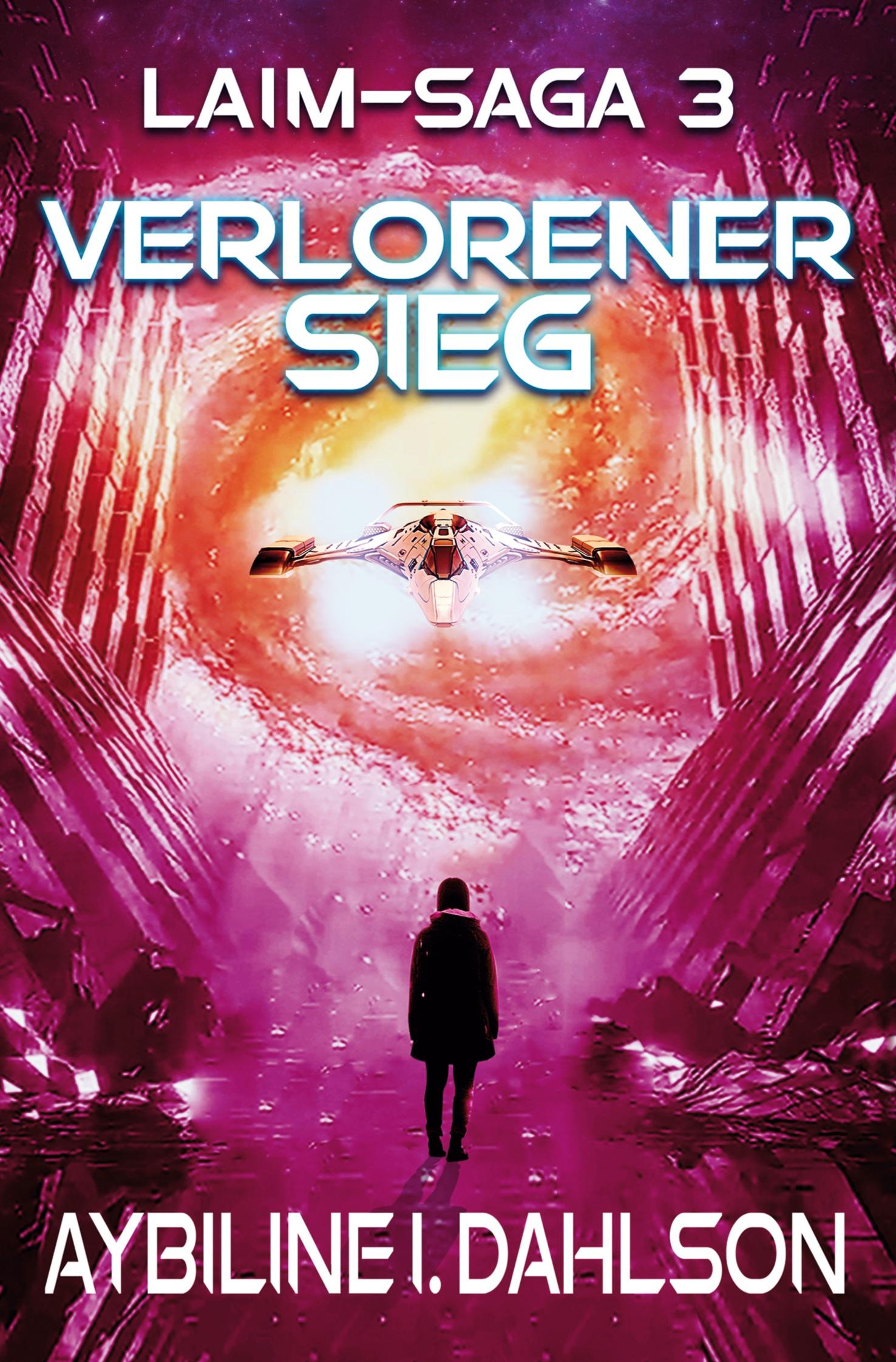 Cover: 9783754661093 | Verlorener Sieg | Laim - Saga 3 | Aybiline I. Dahlson | Taschenbuch