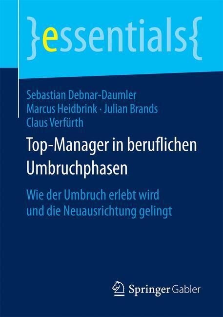 Cover: 9783658130725 | Top-Manager in beruflichen Umbruchphasen | Debnar-Daumler (u. a.) | IX