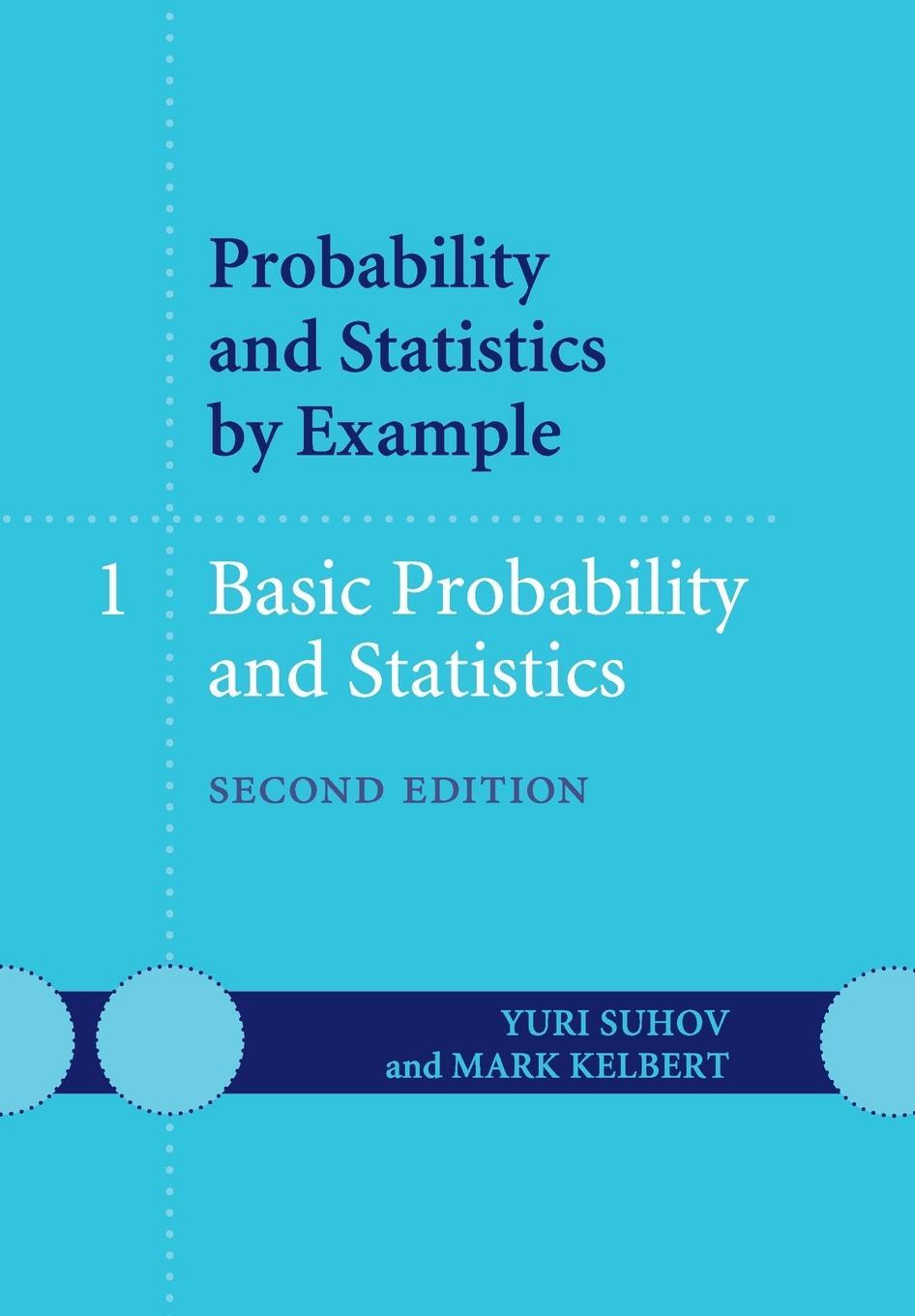 Cover: 9781107603585 | Probability and Statistics by Example | Yuri Suhov (u. a.) | Buch
