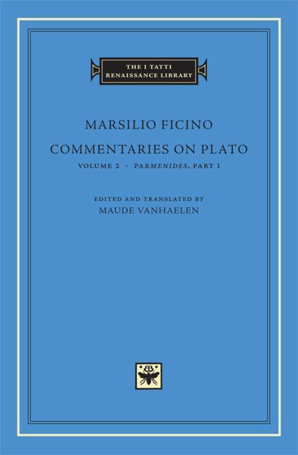 Cover: 9780674064713 | Commentaries on Plato: Volume 2 Parmenides | Marsilio Ficino | Buch