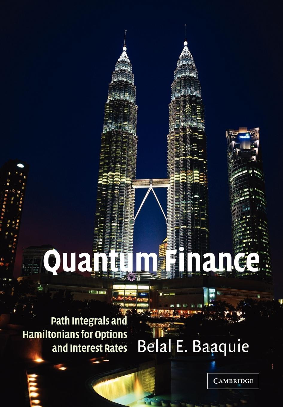 Cover: 9780521714785 | Quantum Finance | Baaquie Belal E. | Taschenbuch | Paperback | 2007