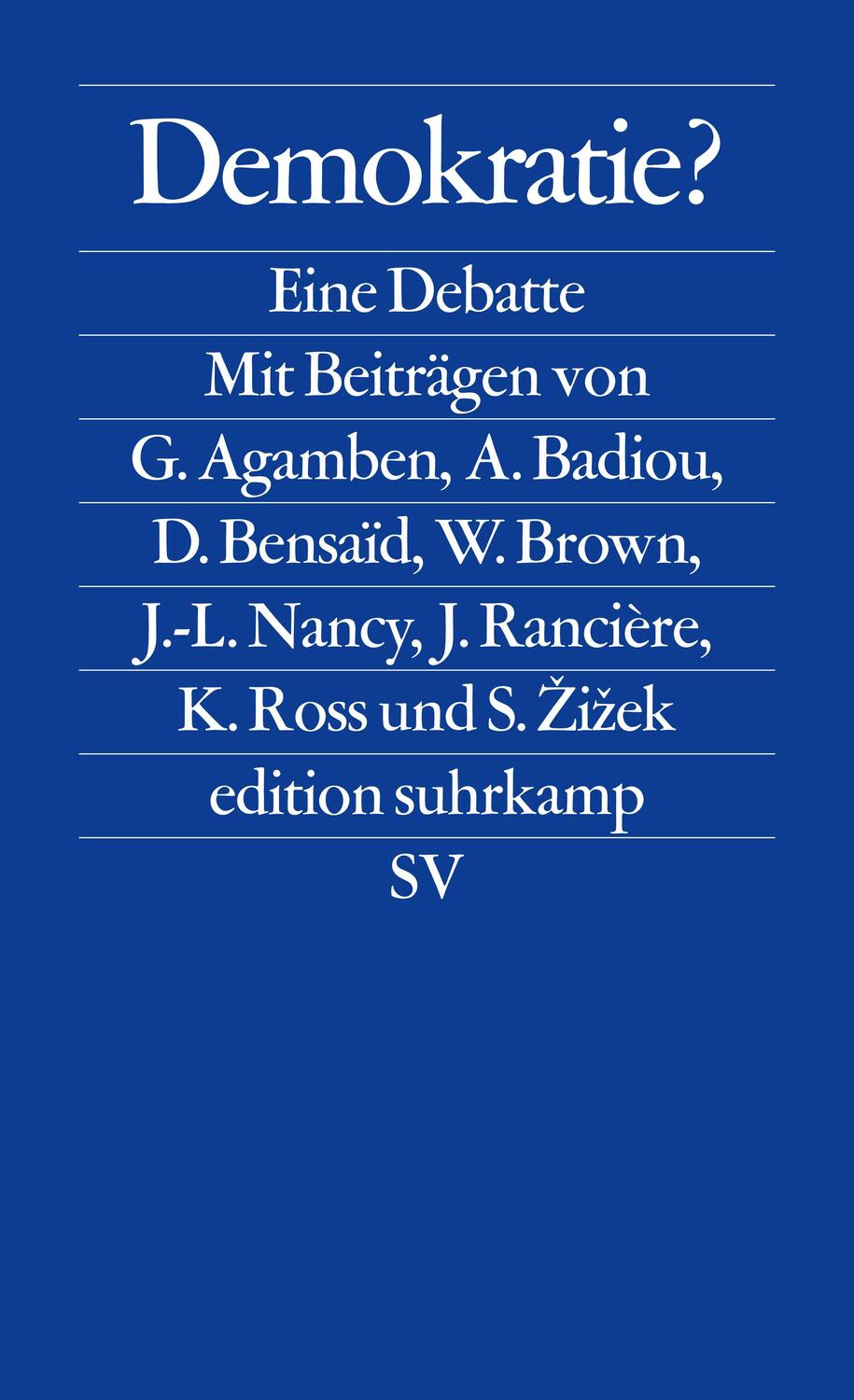 Cover: 9783518126110 | Demokratie? | Eine Debatte | Giorgio Agamben (u. a.) | Taschenbuch