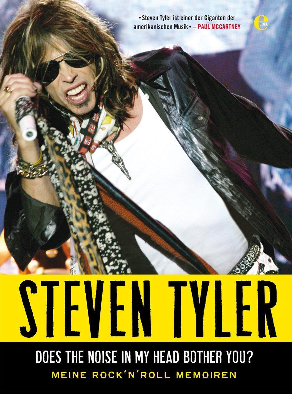 Cover: 9783841901262 | Steven Tyler - Does The Noise In My Head Bother You | Dalton (u. a.)