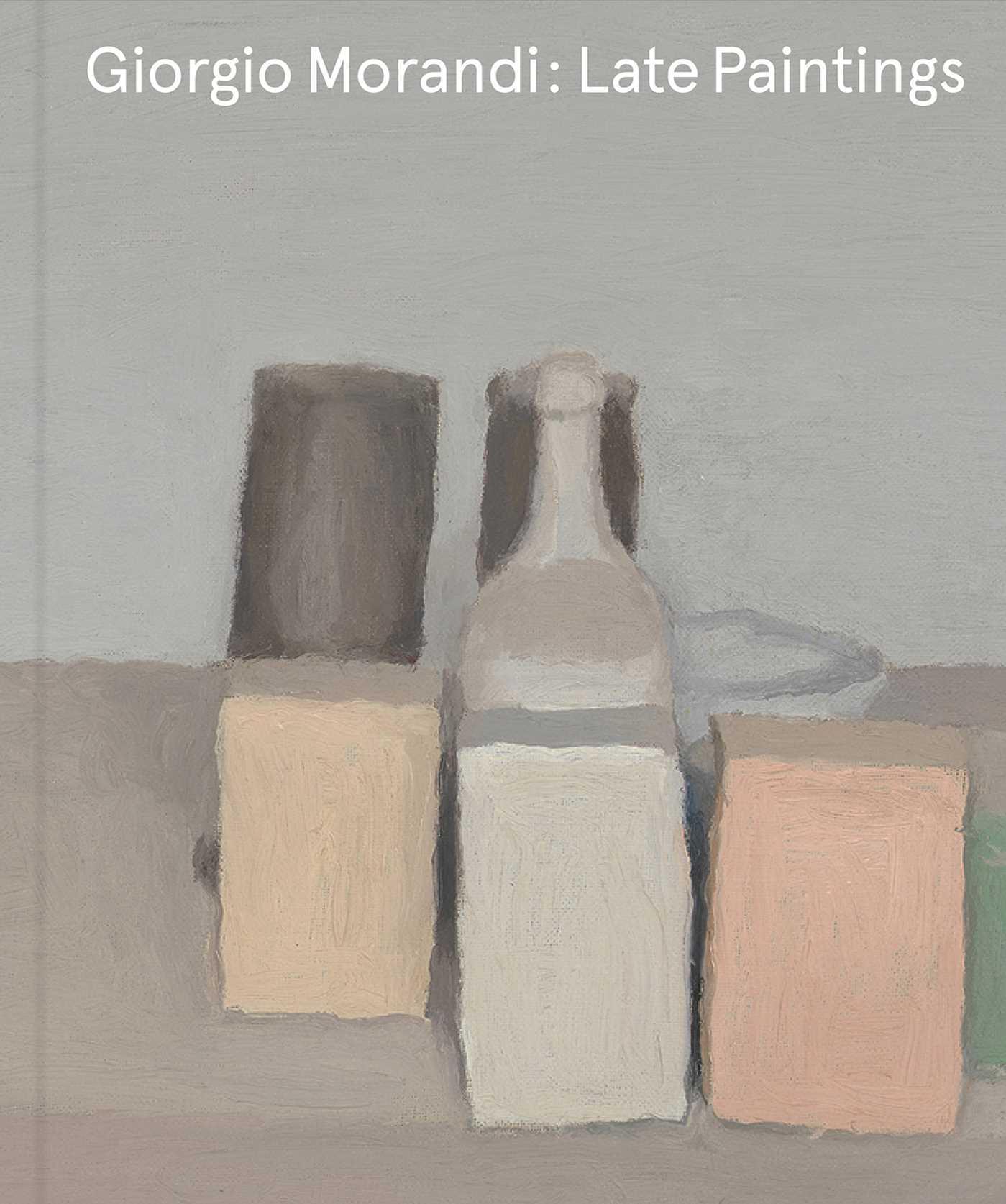 Cover: 9781941701560 | Giorgio Morandi: Late Paintings | Laura Mattioli | Buch | Gebunden