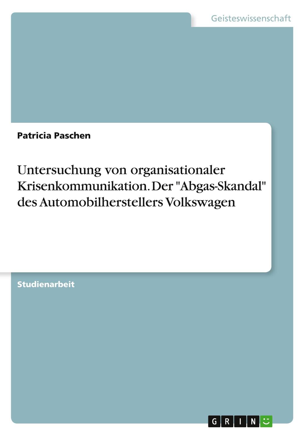 Cover: 9783668805835 | Untersuchung von organisationaler Krisenkommunikation. Der...