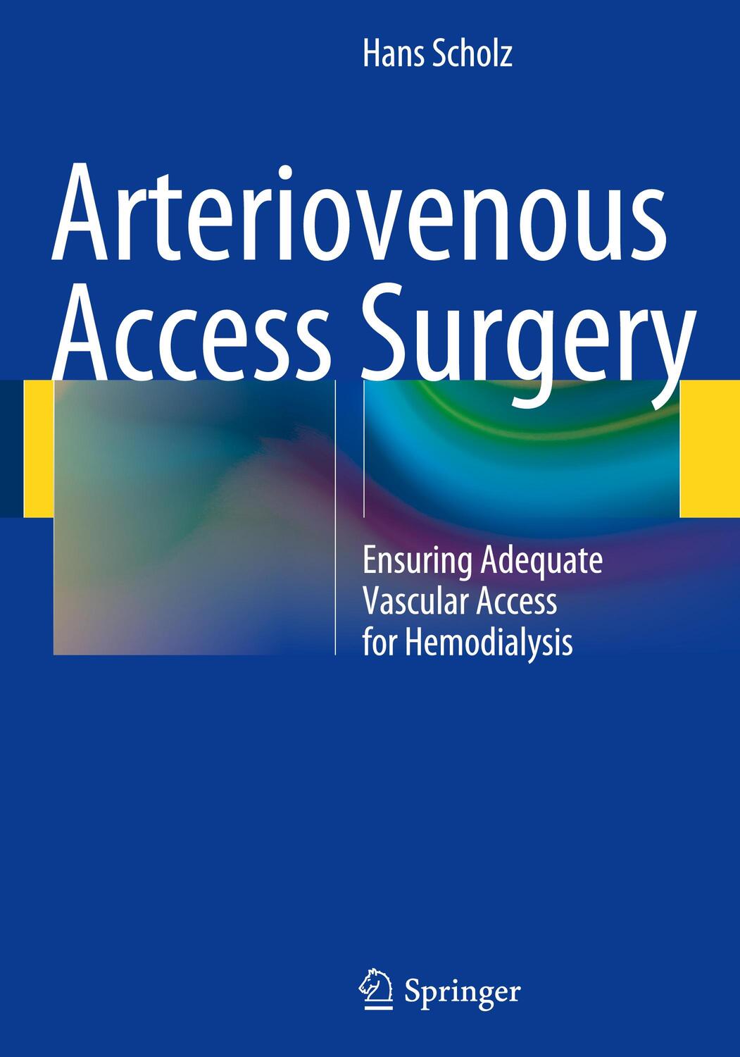 Cover: 9783642411380 | Arteriovenous Access Surgery | Hans Scholz | Buch | xvii | Englisch