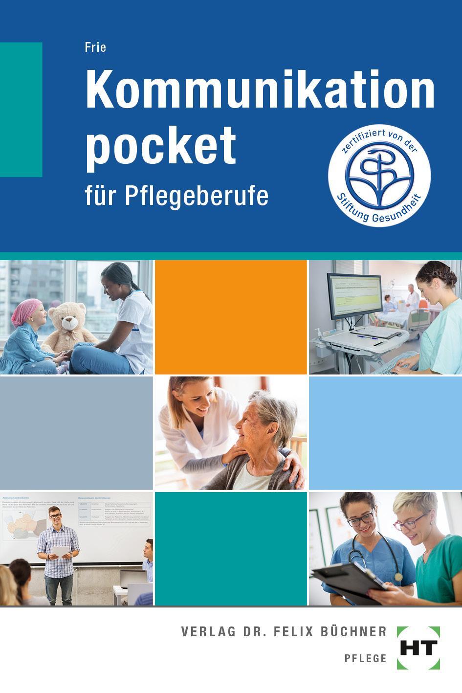 Cover: 9783582401281 | Kommunikation pocket - für Pflegeberufe | Georg Frie | Taschenbuch