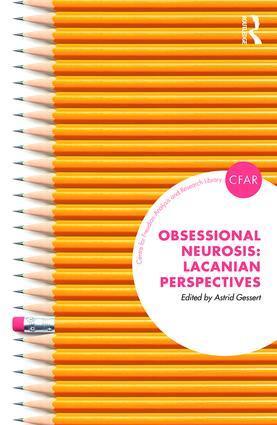 Cover: 9781782204589 | Obsessional Neurosis | Lacanian Perspectives | Astrid Gessert | Buch