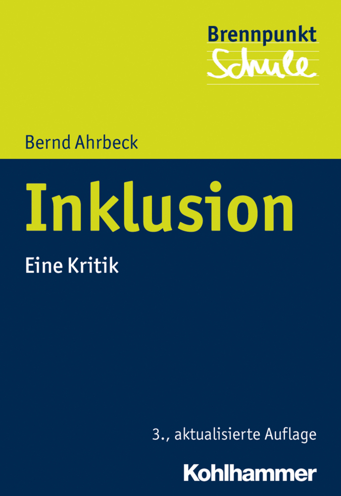 Cover: 9783170315983 | Inklusion | Eine Kritik | Bernd Ahrbeck | Taschenbuch | 160 S. | 2016