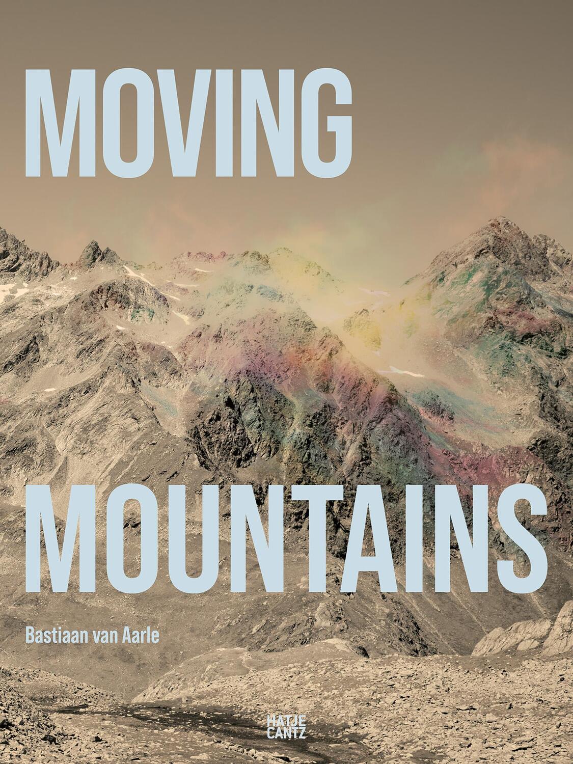 Cover: 9783775753838 | Bastiaan van Aarle | Moving Mountains | Nadine Barth | Taschenbuch