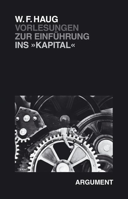 Vorlesungen zur Einführung ins Kapital - Haug, Wolfgang Fritz