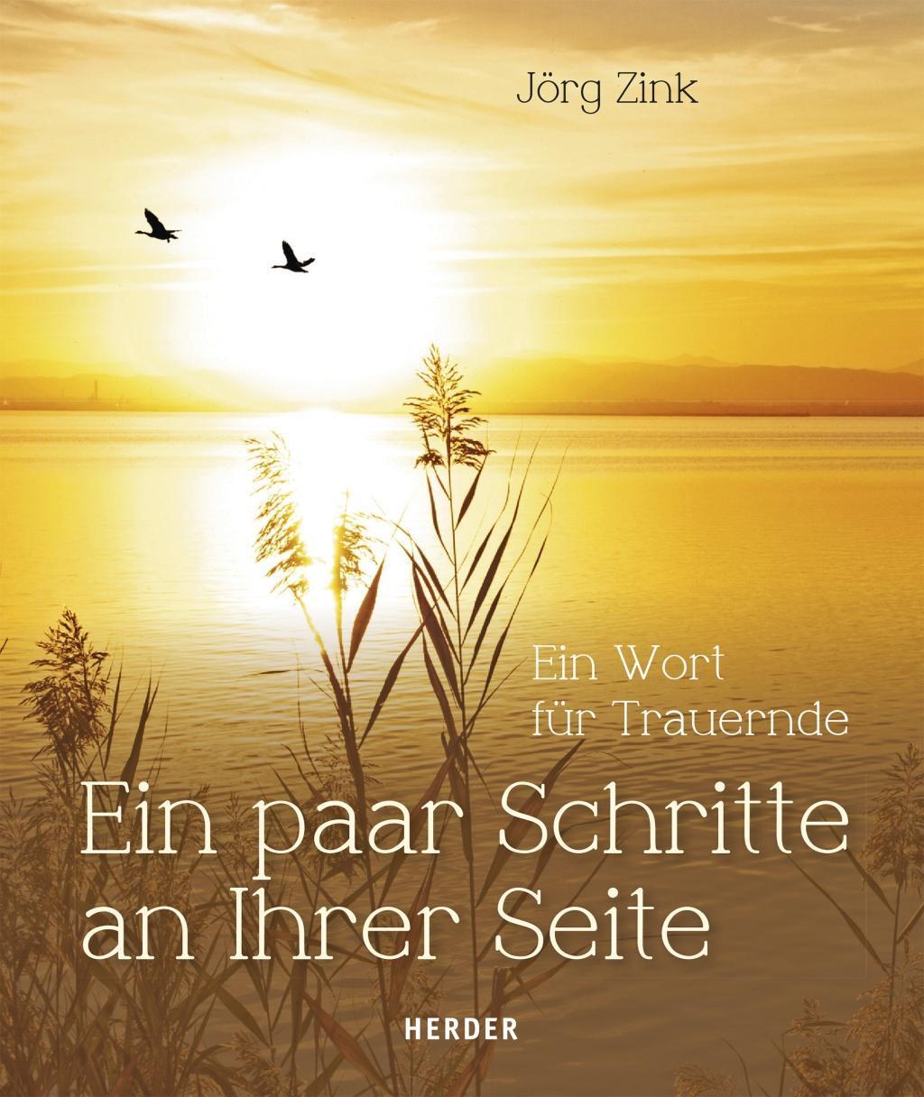 Cover: 9783451347986 | Ein paar Schritte an Ihrer Seite | Ein Wort für Trauernde | Jörg Zink
