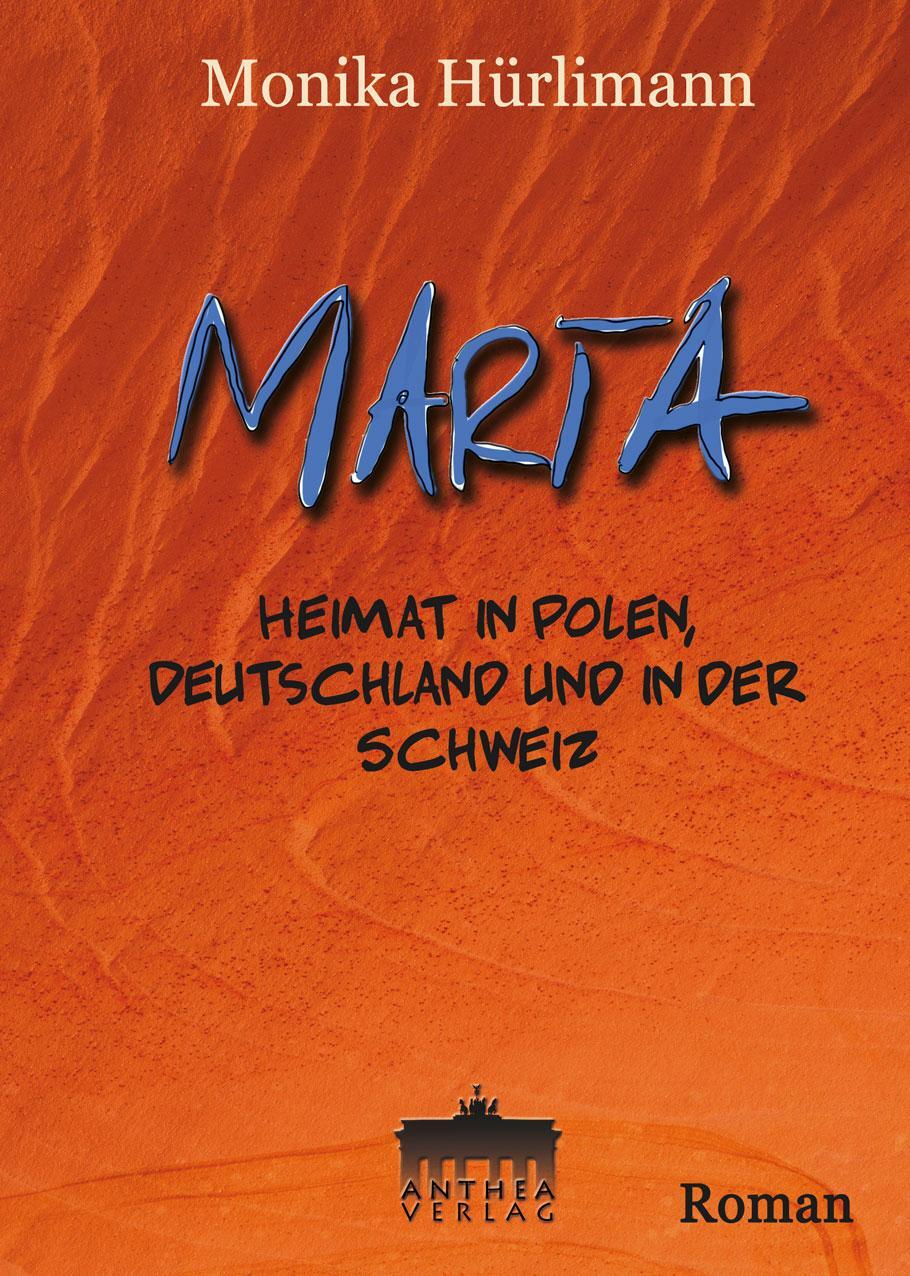 Cover: 9783899983616 | MARTA | Heimat in Polen, Deutschland und in der Schweiz | Hürlimann