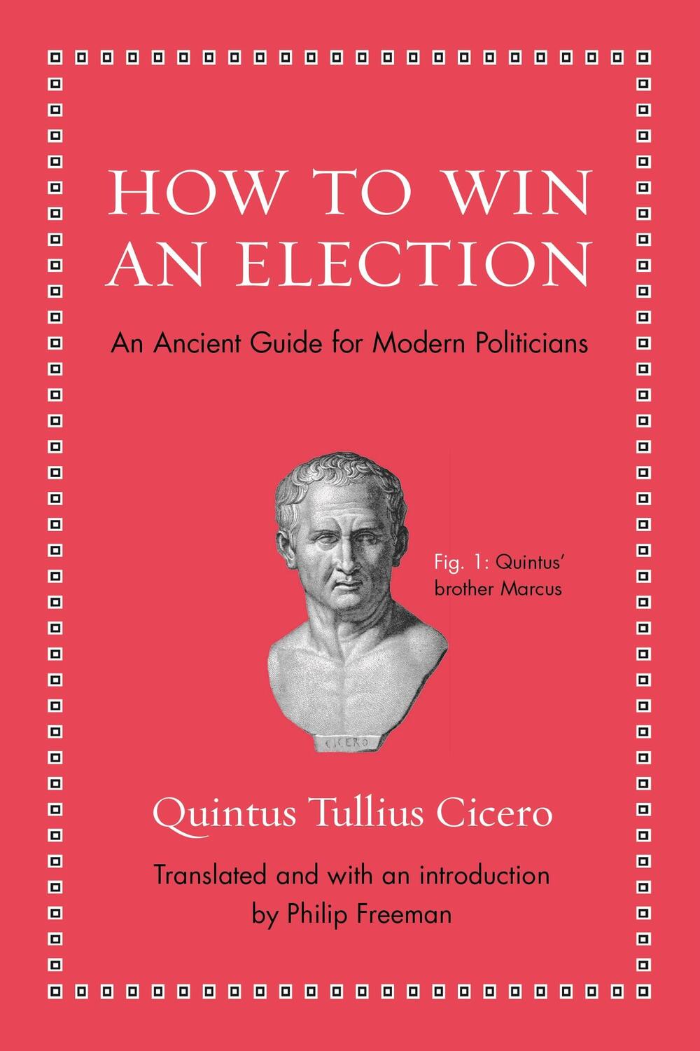 Cover: 9780691154084 | How to Win an Election | An Ancient Guide for Modern Politicians