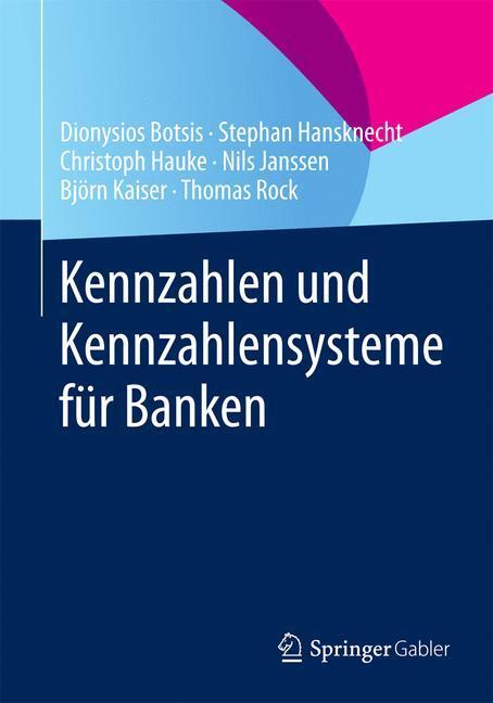 Cover: 9783834939531 | Kennzahlen und Kennzahlensysteme für Banken | Dionysios Botsis (u. a.)